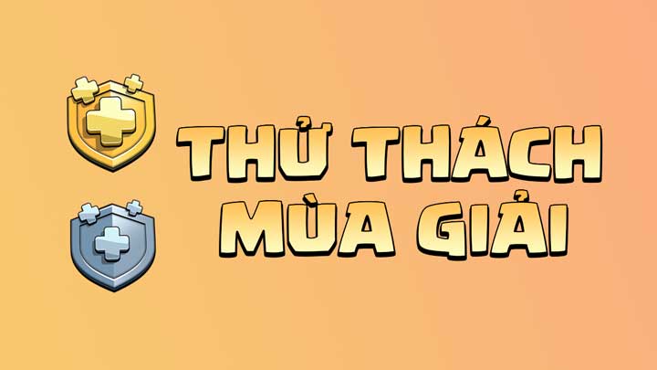 Hướng Dẫn Thử Thách Mùa Giải Clash of Clans