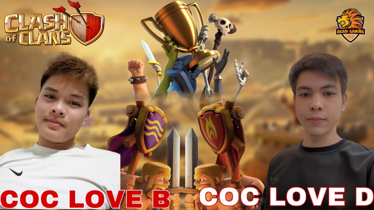 COC LOVE B vs COC LOVE D - CHUNG KẾT GIẢI TẤU HÀI COC LOVE LẦN 6 - TH14 ATTACK Clash of clans