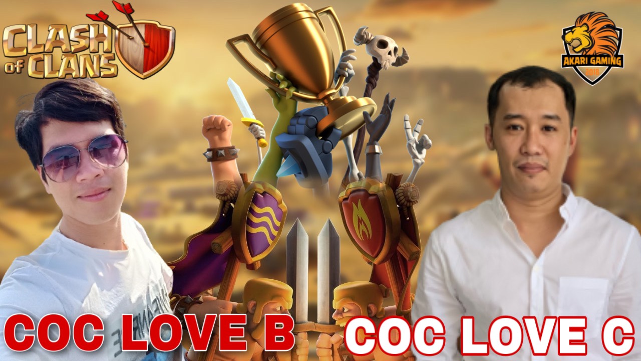 COC LOVE B vs COC LOVE C CHUNG KẾT GIẢI TẤU HÀI LÍNH BAY COC LOVE LẦN 4 Clash of clans 